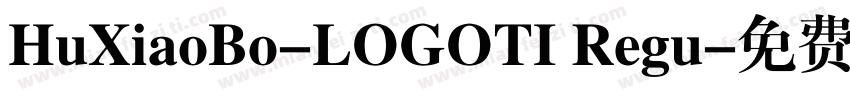 HuXiaoBo-LOGOTI Regu字体转换
